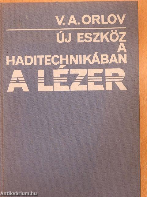 Új eszköz a haditechnikában a lézer