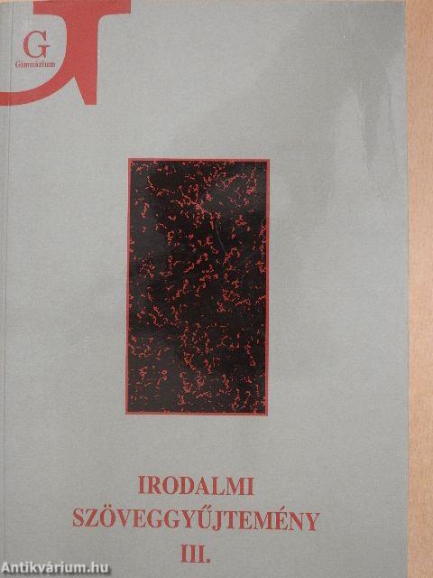 Irodalmi szöveggyűjtemény III.