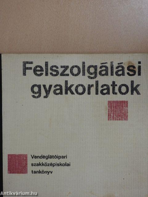 Felszolgálási gyakorlatok