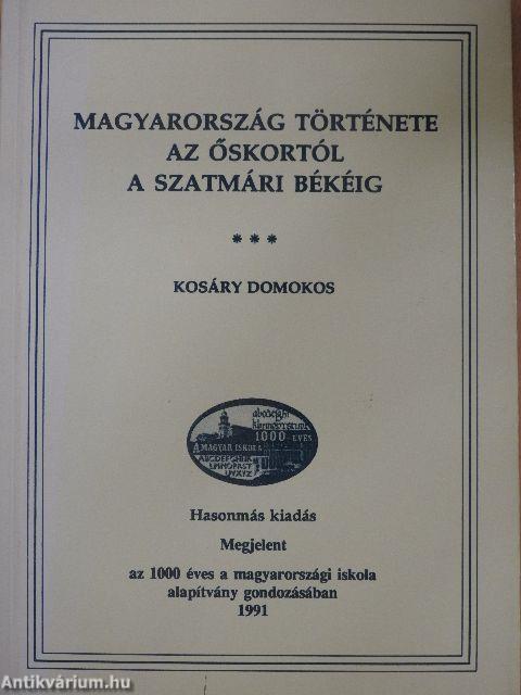 Magyarország története az őskortól a szatmári békéig