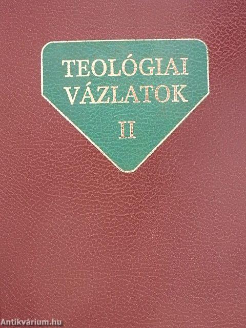 Teológiai vázlatok II.