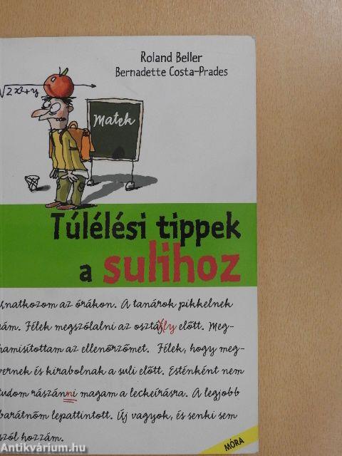 Túlélési tippek a sulihoz