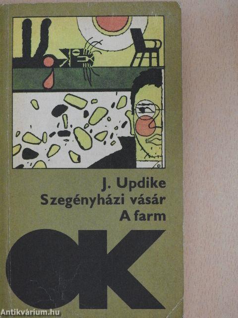 Szegényházi vásár/A farm