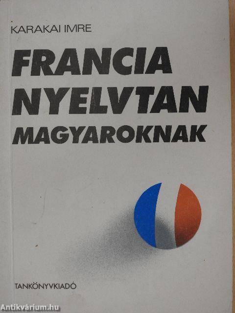 Francia nyelvtan magyaroknak