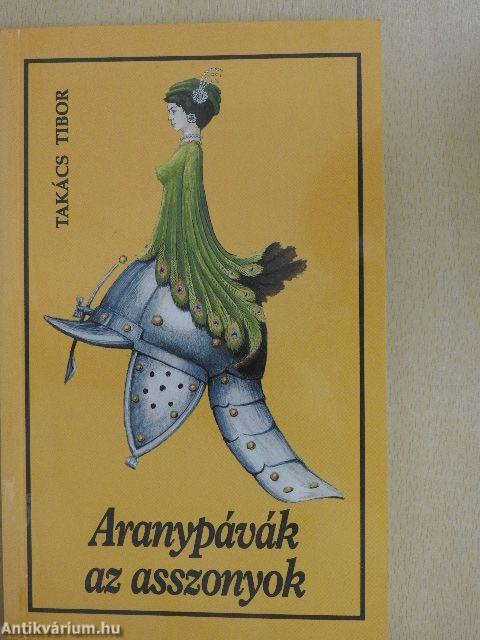 Aranypávák az asszonyok