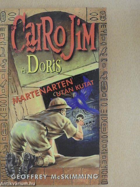 Cairo Jim és Doris Martenarten után kutat