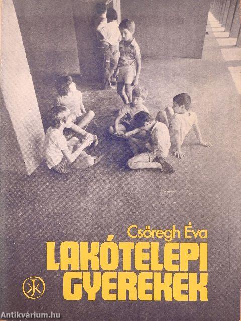 Lakótelepi gyerekek