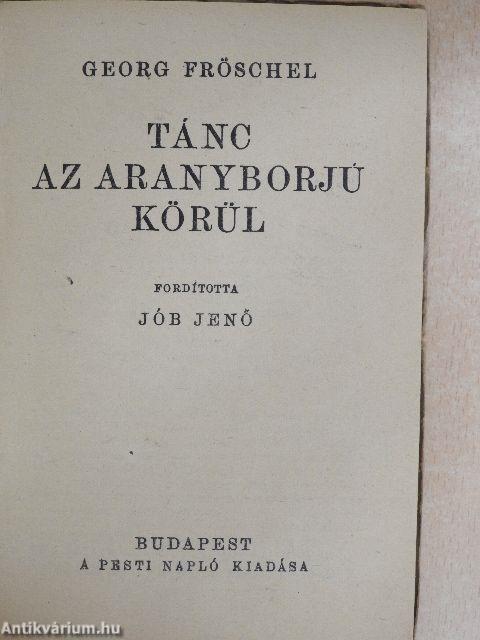 Tánc az aranyborjú körül