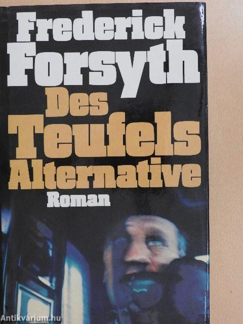 Des Teufels Alternative