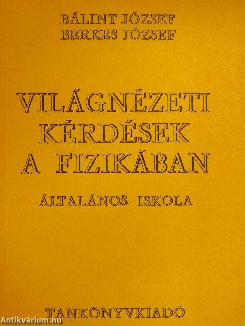 Világnézeti kérdések a fizikában