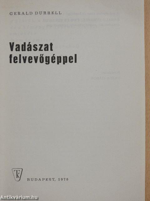 Vadászat felvevőgéppel