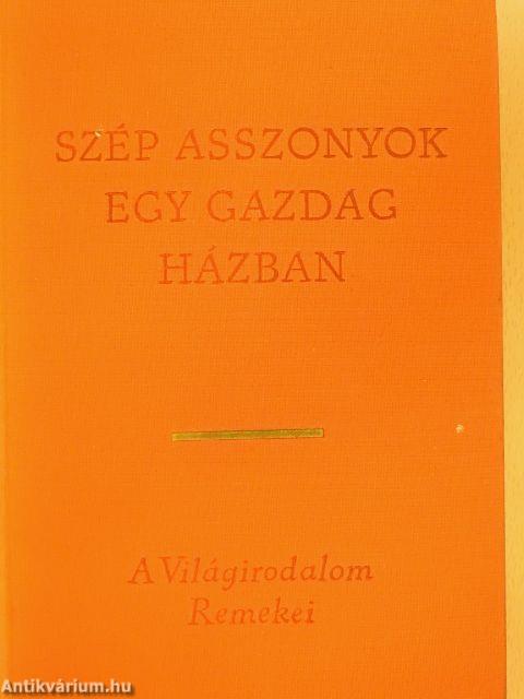 Szép asszonyok egy gazdag házban (Csin Ping Mej) I-II.