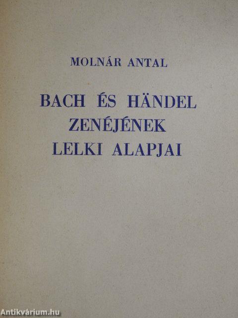 Bach és Händel zenéjének lelki alapjai