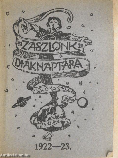 Zászlónk diáknaptára 1922-23.