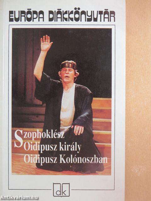 Oidipusz király/Oidipusz Kolónoszban