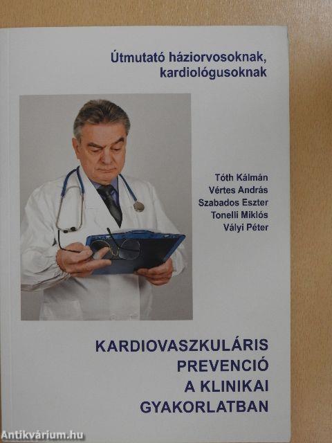 Kardiovaszkuláris prevenció a klinikai gyakorlatban