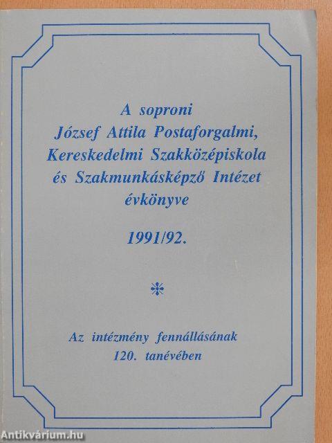 A soproni József Attila Postaforgalmi, Kereskedelmi Szakközépiskola és Szakmunkásképző Intézet évkönyve 1991/92.