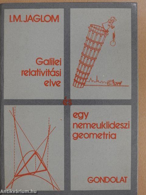 Galilei relativitási elve és egy nemeuklideszi geometria