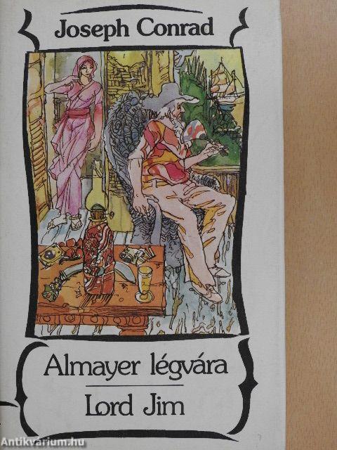 Almayer légvára/Lord Jim