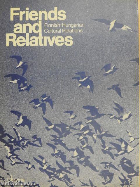 Friends and Relatives