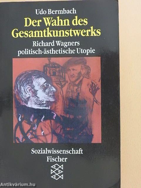 Der Wahn des Gesamtkunstwerks