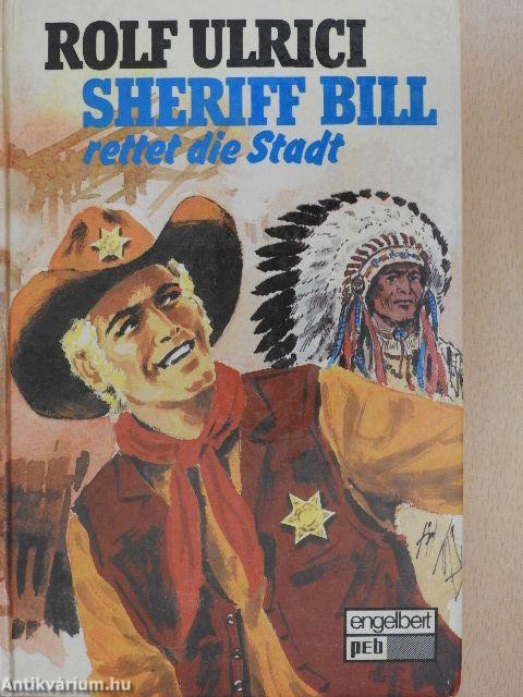 Sheriff Bill rettet die Stadt