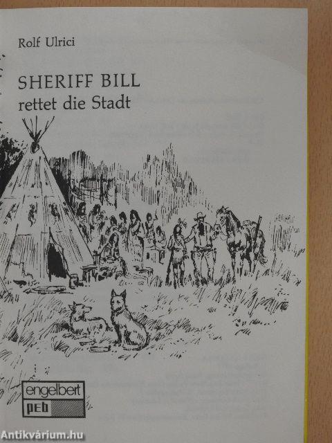 Sheriff Bill rettet die Stadt