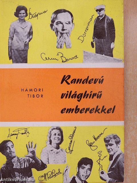 Randevú világhírű emberekkel