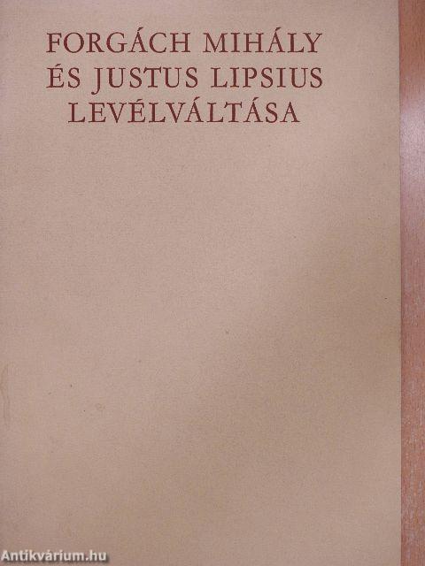 Forgách Mihály és Justus Lipsius levélváltása