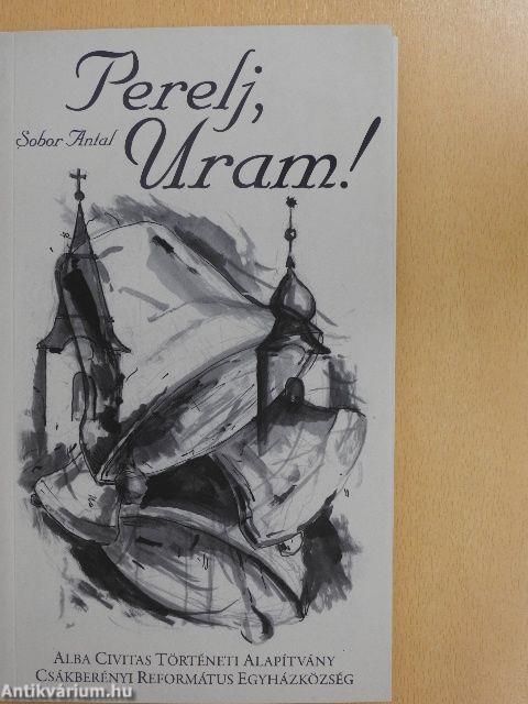 Perelj, Uram!