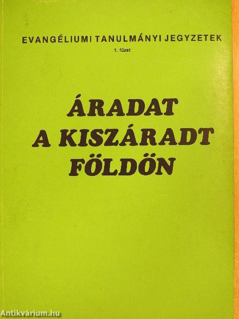 Áradat a kiszáradt földön