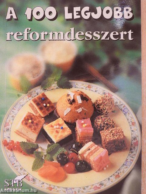 A 100 legjobb reformdesszert