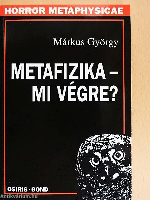 Metafizika - mi végre?