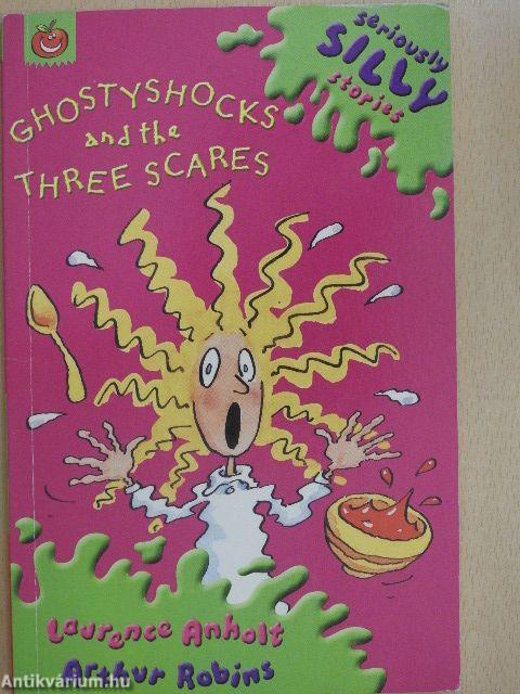 Ghostyshocks and the Three Scares