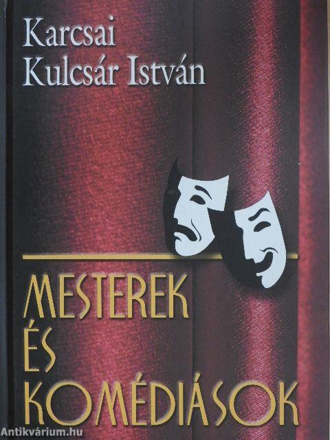 Mesterek és komédiások