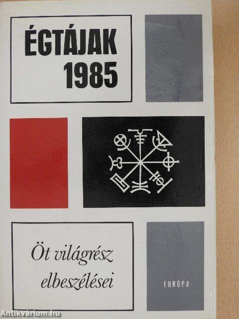 Égtájak 1985