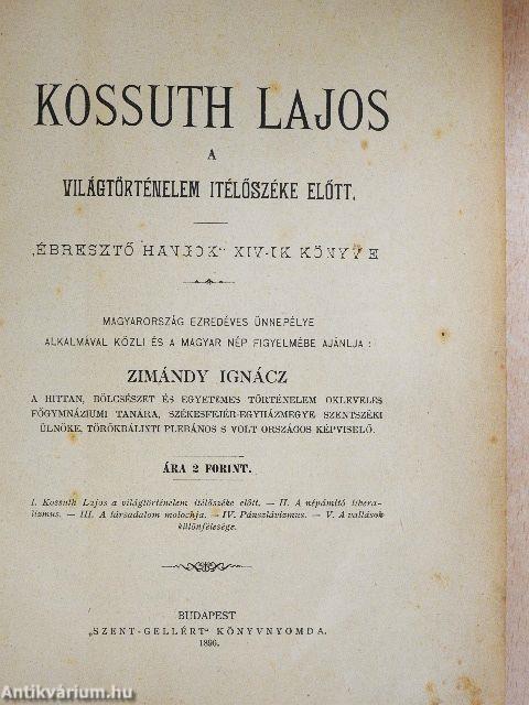 Kossuth Lajos a világtörténelem itélőszéke előtt