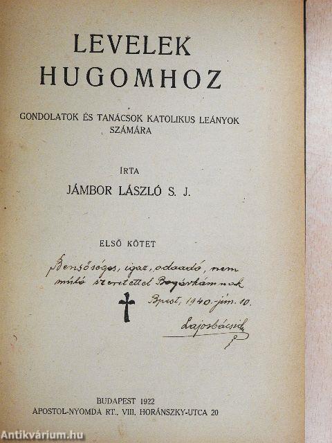 Levelek hugomhoz I-II.