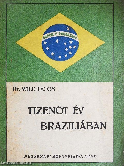 Tizenöt év Braziliában