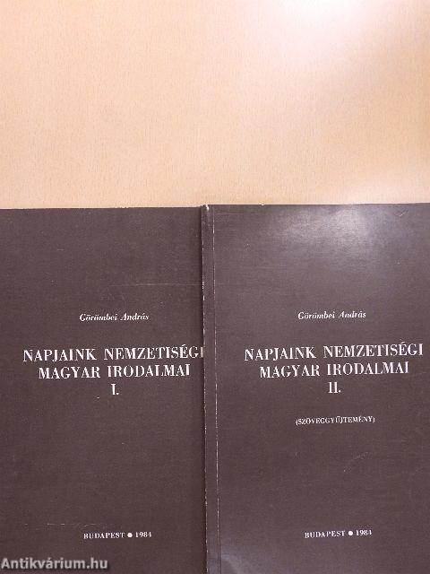 Napjaink nemzetiségi magyar irodalmai I-II.