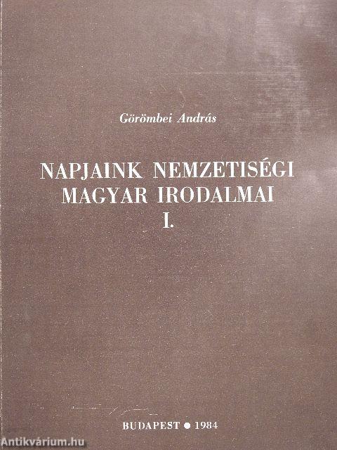 Napjaink nemzetiségi magyar irodalmai I-II.