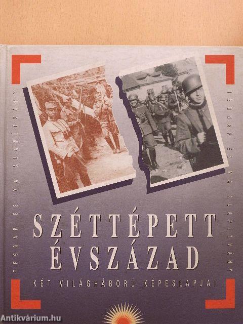 Széttépett évszázad