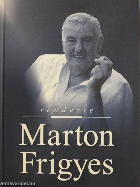 Rendezte: Marton Frigyes