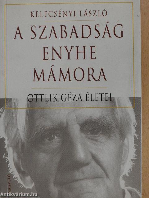 A szabadság enyhe mámora