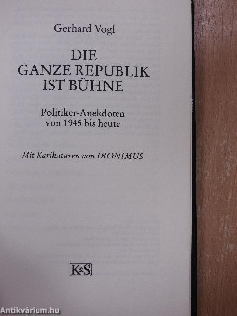 Die Ganze Republik ist Bühne