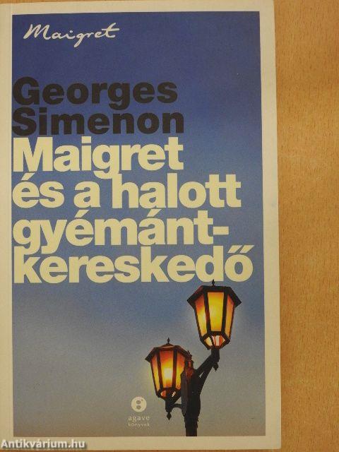 Maigret és a halott gyémántkereskedő