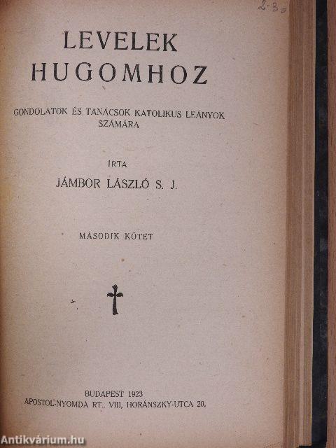 Levelek hugomhoz I-II.