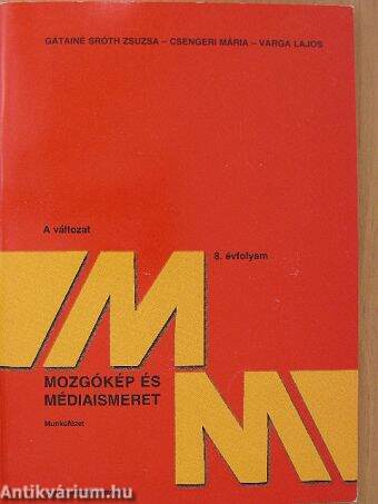 Mozgókép és médiaismeret - Munkafüzet