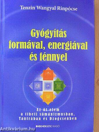 Gyógyítás formával, energiával és fénnyel