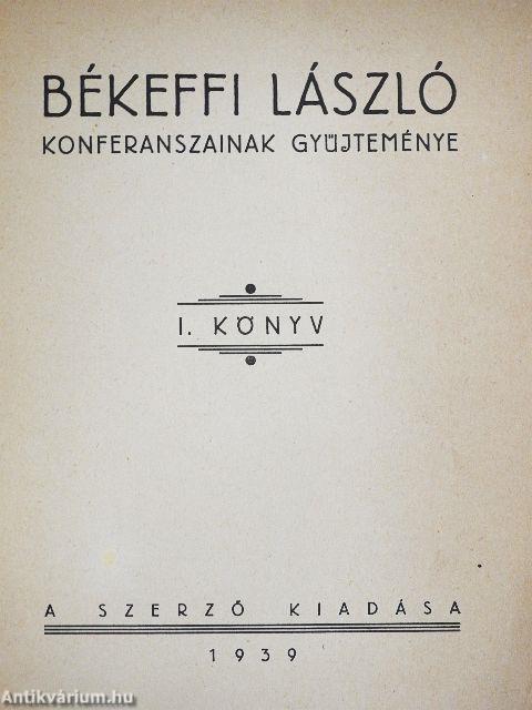 Békeffi László konferanszainak gyűjteménye I.